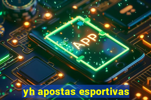 yh apostas esportivas